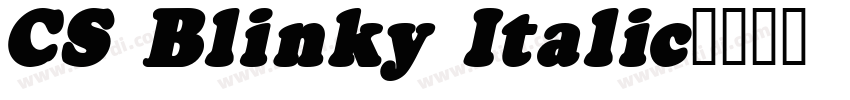 CS Blinky Italic字体转换